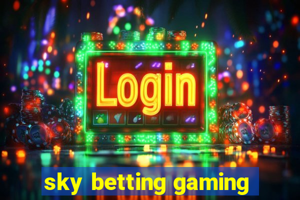 sky betting gaming